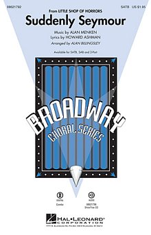 Suddenly Seymour (from Little Shop of Horrors) (arr. Alan Billingsley) 