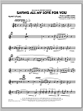 Saving All My Love for You - Trumpet 2