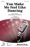 You Make Me Feel Like Dancing