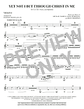 Yet Not I But Through Christ in Me (arr. Thomas Grassi) - Violin 1