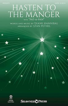 Hasten To The Manger (With "Pat-A-Pan") (arr. Stan Pethel) 