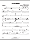 Undecided - Trombone 2