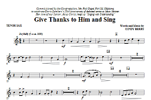 Give Thanks To Him And Sing - Tenor Sax 