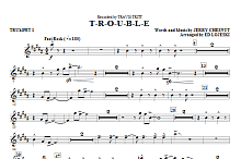 T-R-O-U-B-L-E - Trumpet 1 