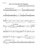 How Can I Keep from Singing (arr. Matt and Adam Podd) - Trombone 3