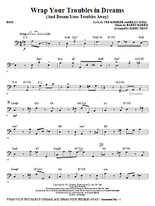Wrap Your Troubles In Dreams (And Dream Your Troubles Away) - Bass 