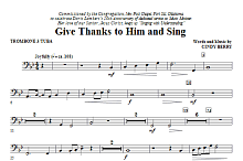 Give Thanks To Him And Sing - Trombone 3/Tuba 