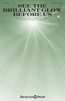See The Brilliant Glow Before Us (arr. Roger Thornhill) 