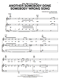 (Hey, Won't You Play) Another Somebody Done Somebody Wrong Song