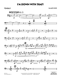 I'm Down With That! - Trombone 3