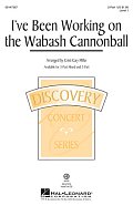 I've Been Working On The Wabash Cannonball