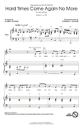 Hard Times Come Again No More (arr. Audrey Snyder)