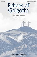 Echoes Of Golgotha