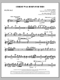 Christ Was Born For This - Flute 1 & 2