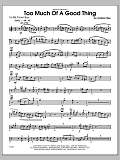 Too Much of a Good Thing - Tenor Sax 1