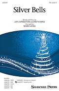 Silver Bells (arr. Mark Hayes)
