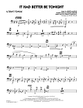 It Had Better Be Tonight - Alternate Trombone