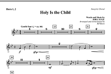 Holy Is The Child - F Horn 1,2 