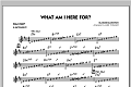 What Am I Here For? - Bb Solo Sheet