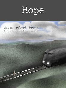 Hope (from How We React And How We Recover) 