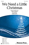 We Need A Little Christmas (from Mame) (arr. Mark Hayes)