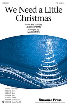 We Need A Little Christmas (from Mame) (arr. Mark Hayes) 