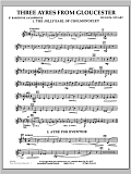 Three Ayres From Gloucester - Eb Baritone Saxophone