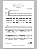 Let The River Run (arr. Craig Hella Johnson)