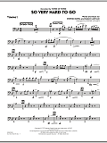 So Very Hard To Go - Trombone 2