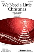 We Need A Little Christmas (from Mame) (arr. Mark Hayes)