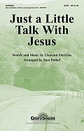 Just A Little Talk With Jesus