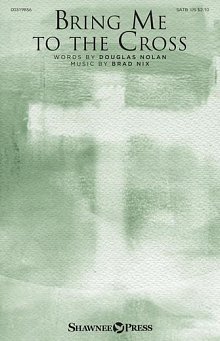 Bring Me to the Cross - Full Score 