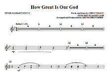 How Great Is Our God - Bb Tenor Sax/Baritone TC 