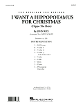 I Want A Hippopotamus For Christmas (arr. Larry Moore) - Conductor Score (Full Score)
