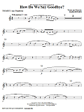 How Do We Say Goodbye? - Trumpet 1 (opt. Flugelhorn)