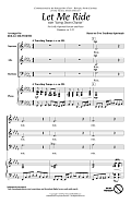 Let Me Ride (arr. Rollo Dilworth)