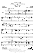 Let Love Light The Way (from Elena Of Avalor) (arr. Audrey Snyder)