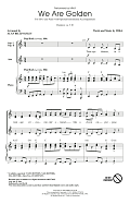 We Are Golden (arr. Alan Billingsley)